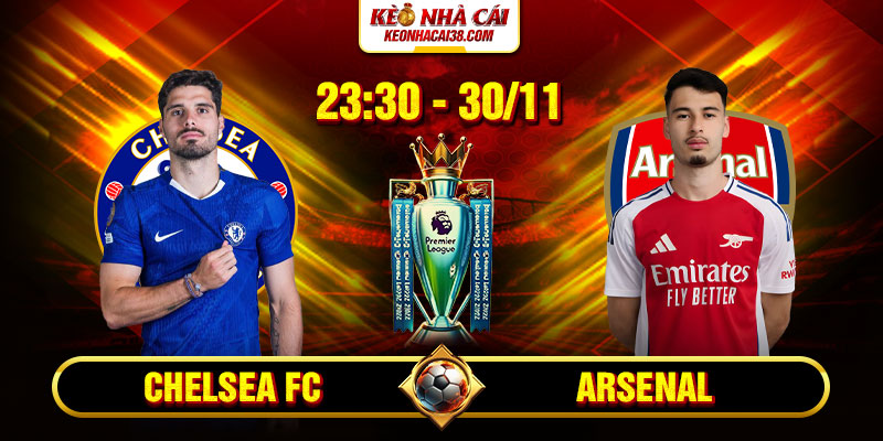 Soi Kèo Chelsea FC Vs Arsenal 23h30 30/11 - Ngoại Hạng Anh 1 Soi Kèo Chelsea FC Vs Arsenal 23h30 30_11 – Ngoại Hạng Anh