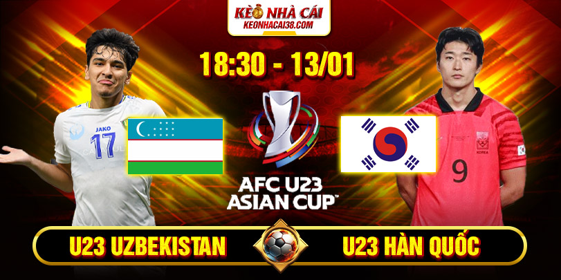 Soi Kèo U23 Uzbekistan Vs U23 Hàn Quốc 18h30 13/1 - U23 Châu Á 1 Soi Kèo U23 Uzbekistan Vs U23 Hàn Quốc 18h30 13/1 - U23 Châu Á